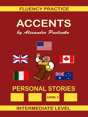 cover image of Accents, Personal Stories, Fluency Practice Series, Intermediate Level, Volume 7